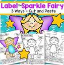Let's Label the SPARKLE FAIRY - 3 Differentiated Ways. Cut and paste.