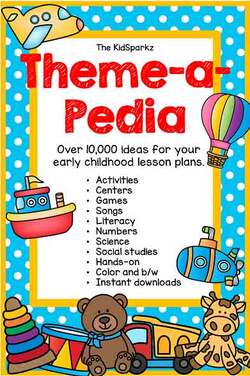 Over 10,000 ideas for your preschool and kindergarten lesson plans and curriculum