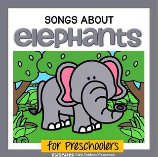 Elephant songs and rhymes for preschool