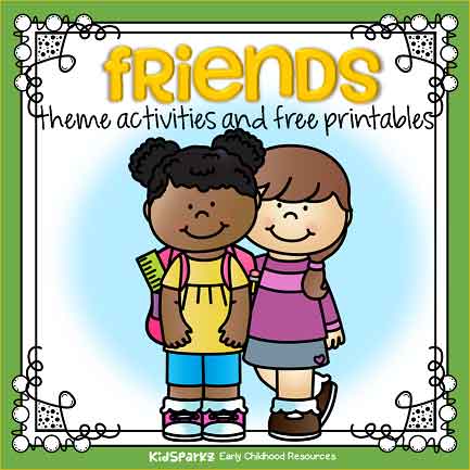 Friends theme activities for preschool and kindergarten free