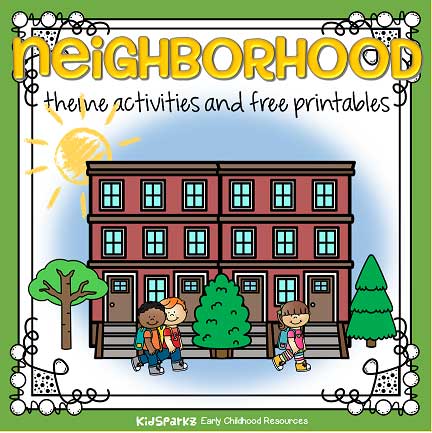 Download Neighborhood theme activities and printables for preschool and kindergarten - KIDSPARKZ