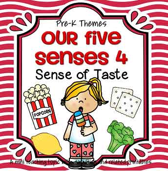 Our Five Senses 4 - Sense of Taste - theme pack for preschool and pre-K.