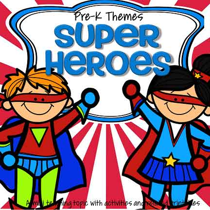 Super Heroes theme pack for preschool and pre-K