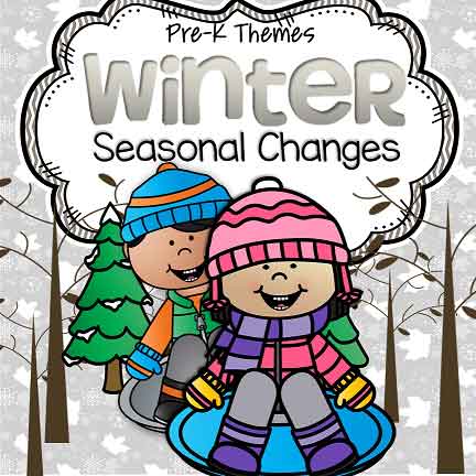 Winter seasonal changes theme unit