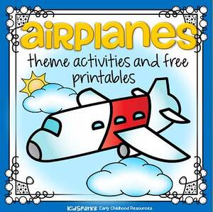 Airplanes theme activities for preschool and kindergarten