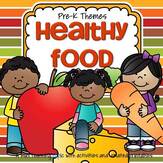 Healthy Food and Good Nutrition - theme pack for preschool and pre-K