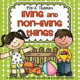 Living and Non Living Things - theme pack for preschool and pre-K