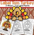 Thanksgiving theme - 3 ways to label Tom Turkey
