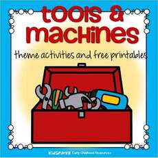 Tools and machines activities and printables for preschool and kindergarten