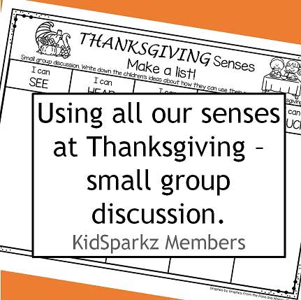 Thanksgiving 5 senses - small group discussion. Teacher writes children's ideas for each of the 5 senses.