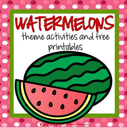 Watermelons preschool theme activities